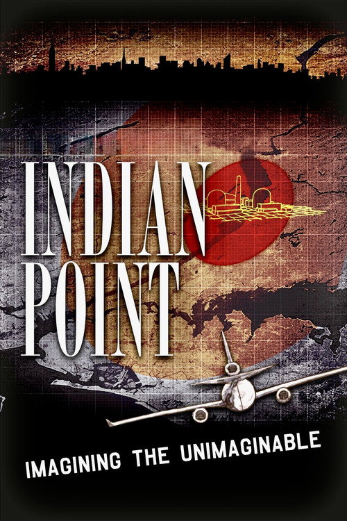 Indian Point: Imagining the Unimaginable