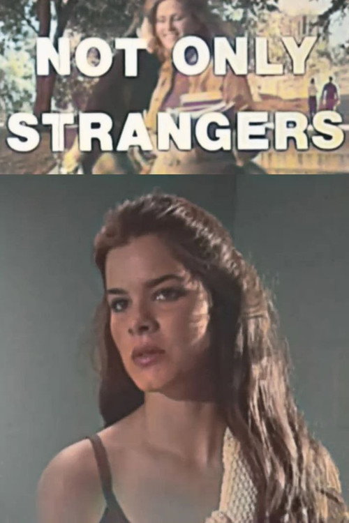Not Only Strangers