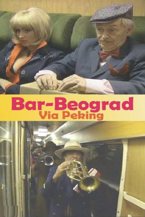 Bar-Beograd via Peking