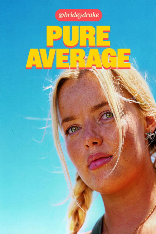 Bridey Drake: Pure Average