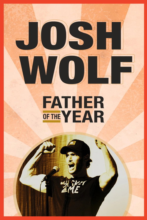 Josh Wolf: Father of the Year