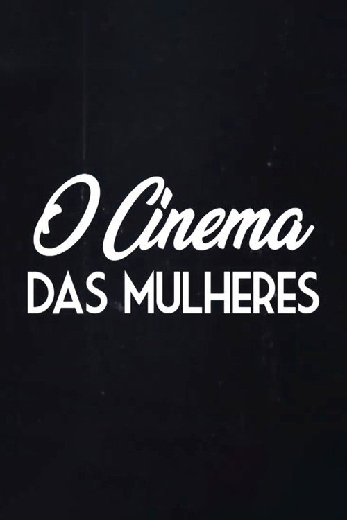 O Cinema das Mulheres