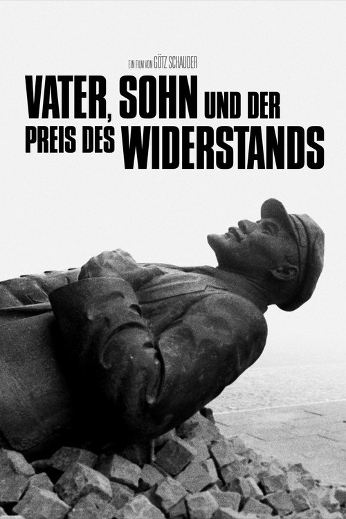Vater, Sohn und der Preis des Widerstands