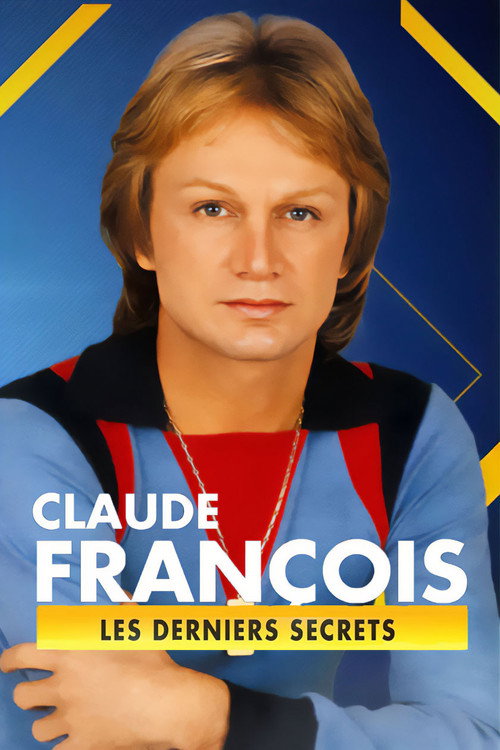 Claude François, les derniers secrets