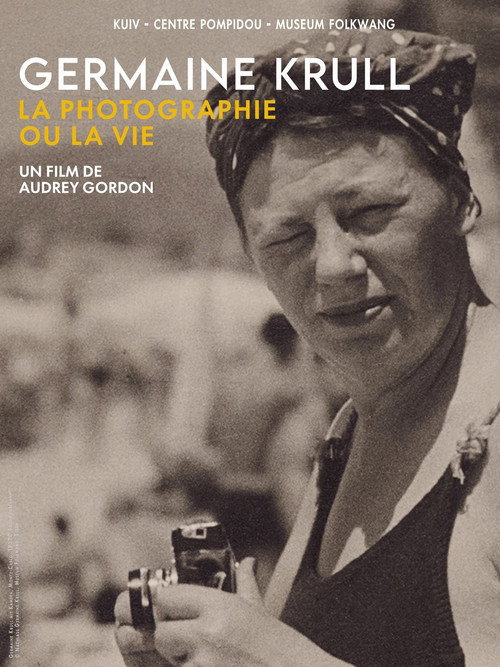 Germaine Krull, la photographie ou la vie