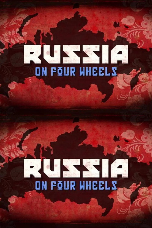 Russia on Four Wheels