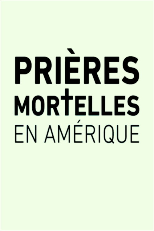Prières mortelles en Amérique