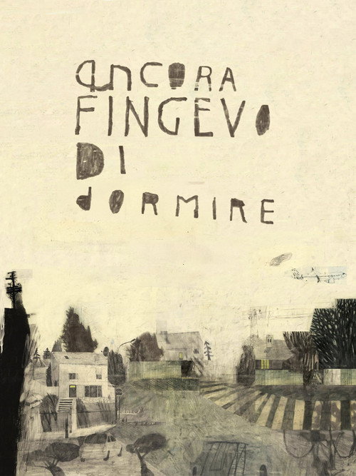 Ancora fingevo di dormire