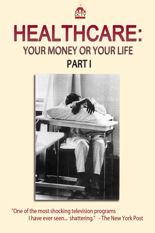 Healthcare: Your Money or Your Life