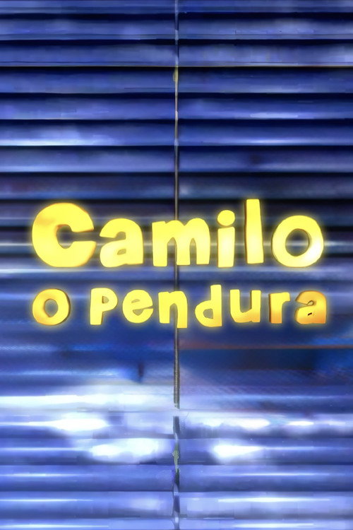 Camilo, O Pendura