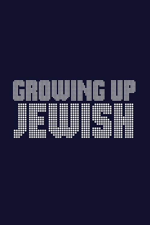 Growing Up Jewish