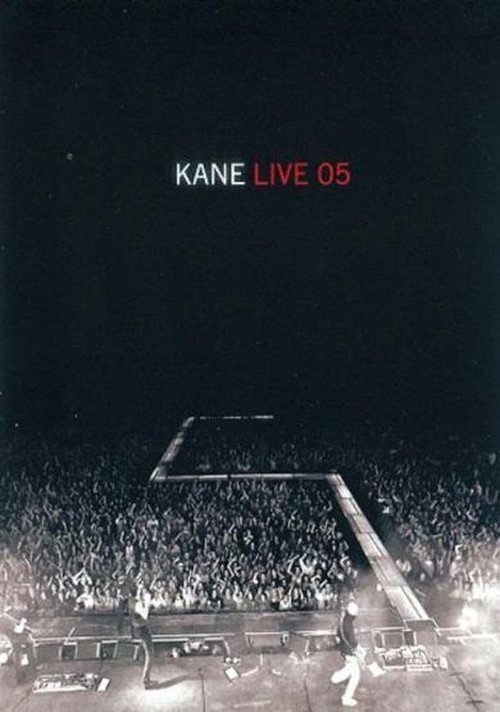 Kane - Live '05