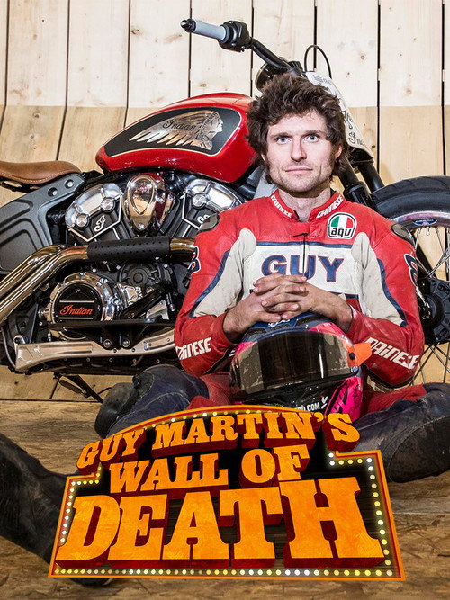 Guy Martin's Wall Of Death: Live